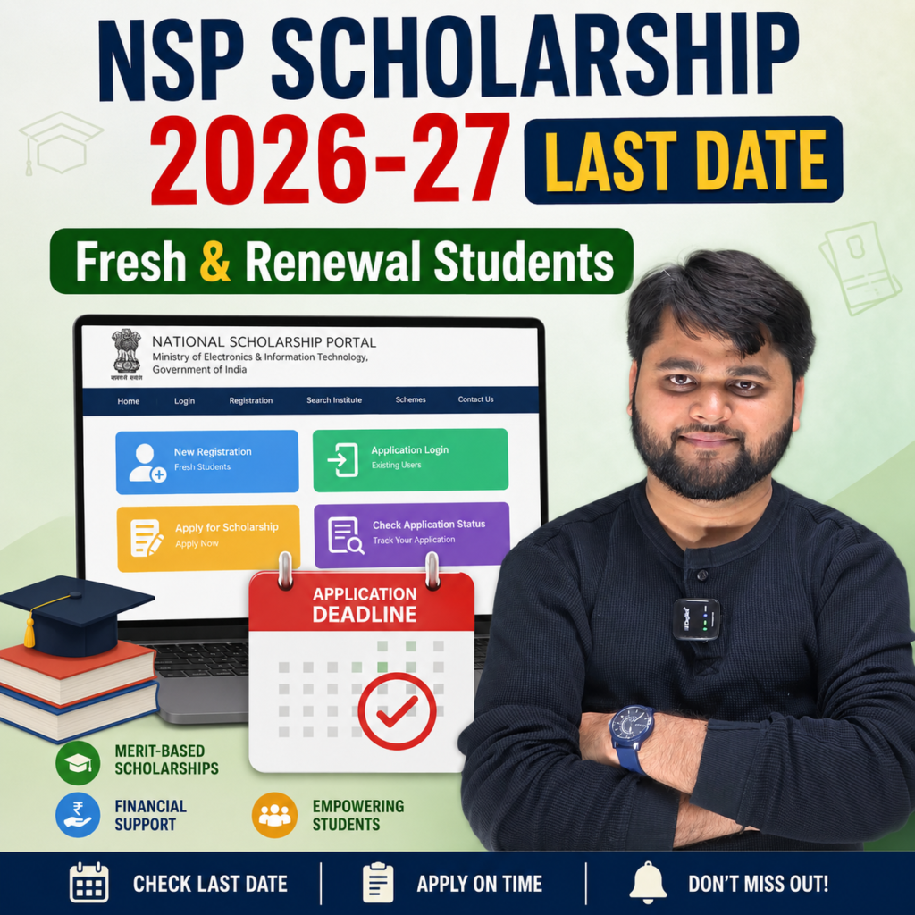 NSP Scholarship 2026-27 last date graphic showing National Scholarship Portal dashboard, application deadline calendar, and fresh and renewal student application information.