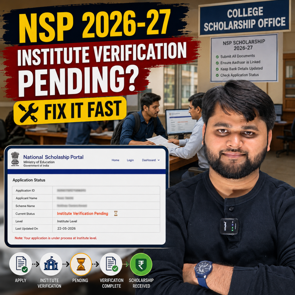 Featured Image Suggestion Image Type: NSP portal dashboard screenshot with a student visiting the college scholarship office. Text on Image: NSP 2026-27 Institute Verification Pending? Fix It Fast Alt Text: NSP Scholarship 2026-27 institute verification pending status on National Scholarship Portal create 1:1 graphic for blog dont change the face make perfect